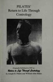 book Pilates’ Return to Life Through Contrology: Revised Edition for the 21st Century