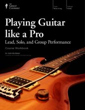 book Playing Guitar like a Pro: Lead, Solo, and Group Performance