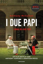 book L'anno dei due papi. Francesco, Benedetto e la rinuncia che ha scosso il mondo