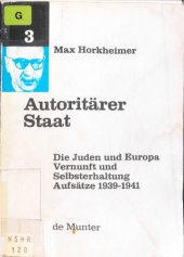 book Autoritärer Staat, Die Juden und Europa, Vernunft und Selbsterhaltung