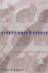 book Schrödinger’s Rabbits: The Many Worlds of Quantum