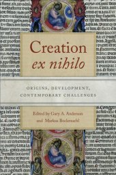 book Creation "ex nihilo": Origins, Development, Contemporary Challenges