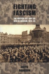 book Fighting Fascism: The British Left and the Rise of Fascism, 1919–39