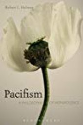 book Pacifism: A Philosophy Of Nonviolence