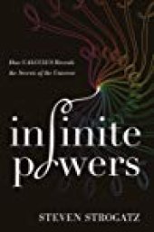 book Infinite Powers: How Calculus Reveals the Secrets of the Universe