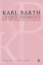 book Church Dogmatics, Vol. 3.2, Section 47: The Doctrine of Creation, Study Edition 16