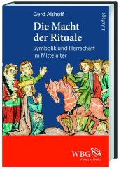 book Die Macht der Rituale: Symbolik und Herrschaft im Mittelalter