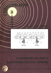 book A rádiótechnika könyvei - Elektromechanikus RF szűrők