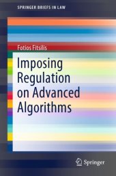 book Imposing Regulation On Advanced Algorithms