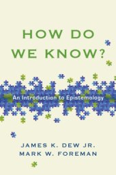 book How Do We Know? An Introduction to Epistemology