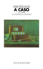 book A caso. La sorte, la scienza e il mondo