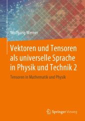 book Vektoren und Tensoren als universelle Sprache in Physik und Technik