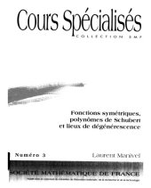 book Fonctions symétriques, polynômes de Schubert et lieux de dégénérescence