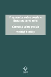 book Fragmentos sobre poesia e literatura (1797 - 1803) e Conversa sobre poesia