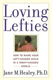 book Loving Lefties: How to Raise Your Left-Handed Child in a Right-Handed World