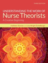 book Understanding the Work of Nurse Theorists