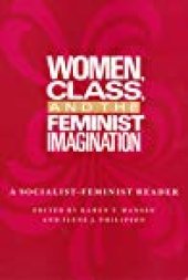 book Women, Class, and the Feminist Imagination: A Socialist-feminist Reader