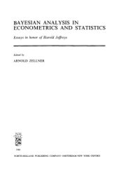 book Bayesian Analysis in Econometrics and Statistics: Essays in honor of Harold Jeffreys