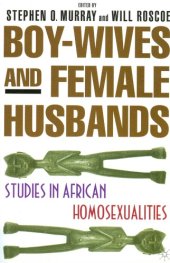 book Boy-wives and Female Husbands: Studies in African Homosexualities