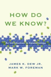 book How Do We Know? An Introduction to Epistemology