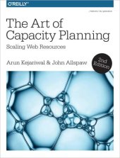 book The Art of Capacity Planning: Scaling Web Resources in the Cloud