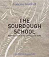 book The Sourdough School: Make delicious & healthy bread at home