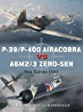 book P-39/P-400 Airacobra Vs A6M2/3 Zero-Sen: New Guinea 1942