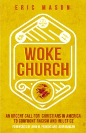 book Woke Church: An Urgent Call for Christians in America to Confront Racism and Injustice