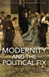 book Modernity and the Political Fix