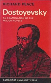 book Dostoyevsky: An Examination of the Major Novels