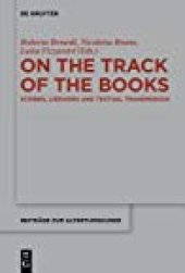 book On the Track of the Books: Scribes, Libraries and Textual Transmission