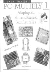 book PC-műhely 1. - ALAPLAPOK, SÍNRENDSZEREK, KONFIGURÁLÁS