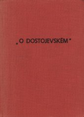 book O Dostojevském. Sborník statí a materiál (О Достоевском. Сборник статей и материалов)