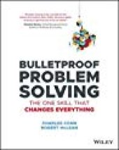 book Bulletproof Problem Solving: The One Skill That Changes Everything