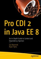 book Pro CDI 2 in Java EE 8 - An In-Depth Guide to Context and Dependency Injection.