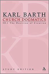 book Church Dogmatics, Vol. 3.1, Sections 40-42: The Doctrine of Creation, Study Edition 13