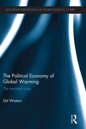 book The Political Economy of Global Warming: The Terminal Crisis