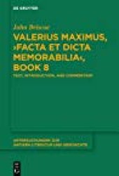 book Valerius Maximus, Facta et dicta memorabilia, Book 8: Text, Introduction, and Commentary