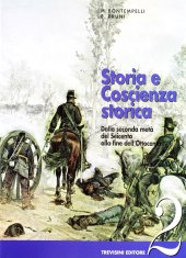 book Storia e coscienza storica. Per le Scuole superiori. Dalla seconda metà del 600 alla fine dell'Ottocento. Eserciziario online