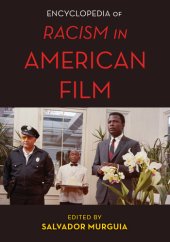 book The Encyclopedia of Racism in American Films