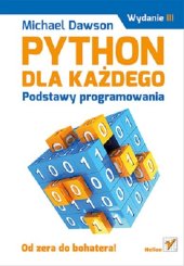 book Python dla każdego. Podstawy programowania. Wydanie III