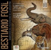 book Bestiario fósil. Mamíferos del pleistoceno en la Argentina