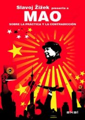 book Mao. Sobre la práctica y la contradicción. Slavoj Zizek presenta a Mao (Revoluciones) (Spanish Edition)