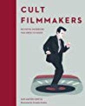 book Cult Filmmakers: 50 Movie Mavericks You Need to Know