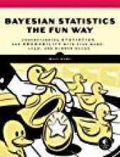 book Bayesian Statistics the Fun Way: Understanding Statistics and Probability with Star Wars, Lego, and Rubber Ducks