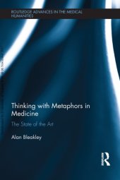 book Thinking with Metaphors in Medicine: The State of the Art