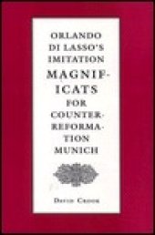 book Orlando di Lasso’s imitation magnificats for Counter-Reformation Munich