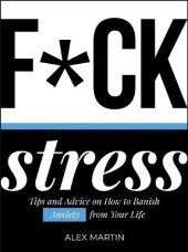 book F*ck Stress Tips and advice on how to banish anxiety from your life