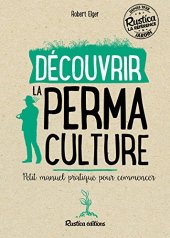 book Découvrir la permaculture : petit manuel pratique pour commencer