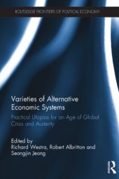 book Varieties of Alternative Economic Systems: Practical Utopias for an Age of Global Crisis and Austerity